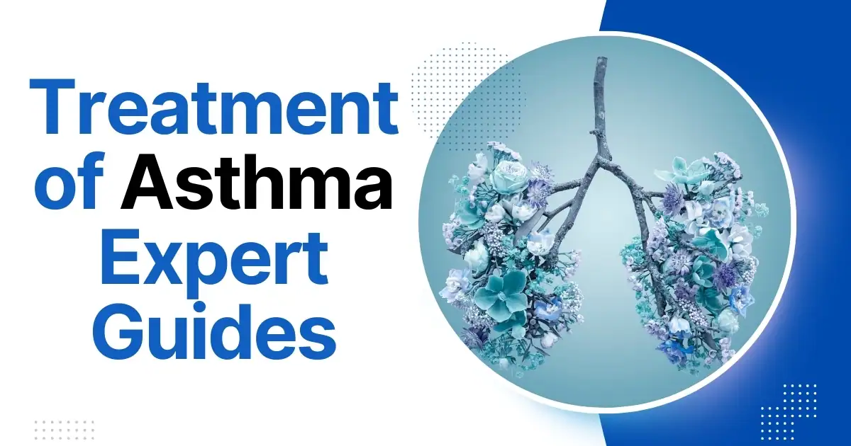 The Best & Top 10 Treatment of Asthma: Expert Guides